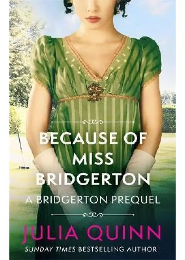 Julia Quinn - Because of Miss Bridgerton