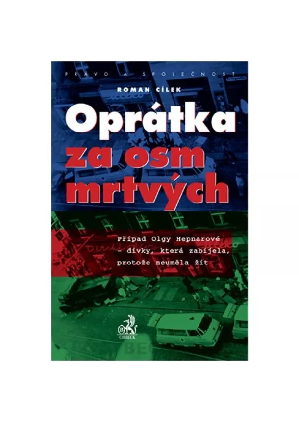 Roman Cílek - Oprátka za osm mrtvých