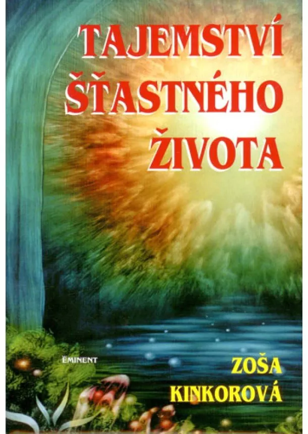 Zoša Kinkorová - Tajemství štastného života