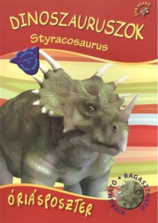 Poszterkönyv - DINOSZAURUSZOK - STYRACOSAURUS /ÓIRÁSPOSZTER