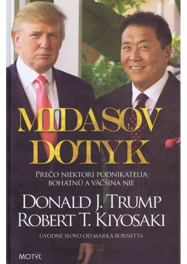 Robert T. Kiyosaki Donald J. Trump; - Midasov dotyk