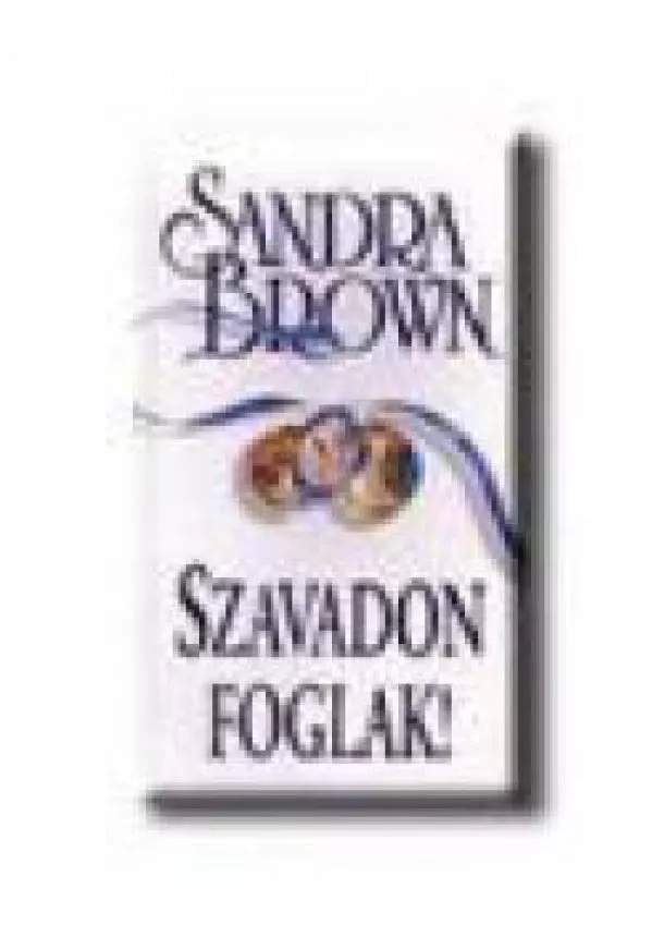 Sandra Brown - SZAVADON FOGLAK!