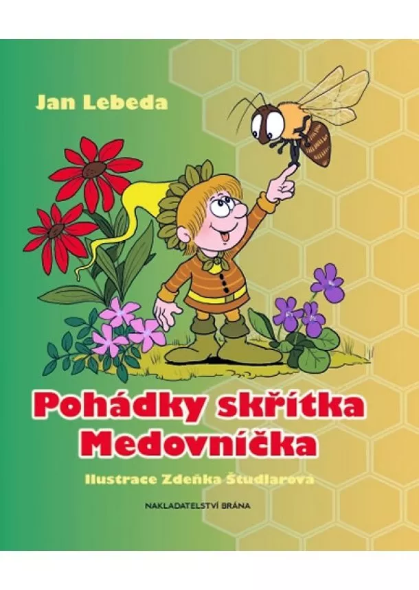 Jan Lebeda - Pohádky skřítka Medovníčka