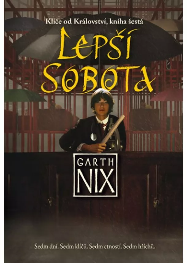 Garth Nix - Lepší Sobota - Klíče od Království, kniha šestá