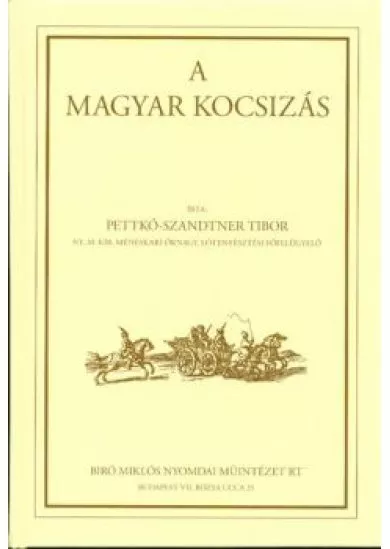 A MAGYAR KOCSIZÁS