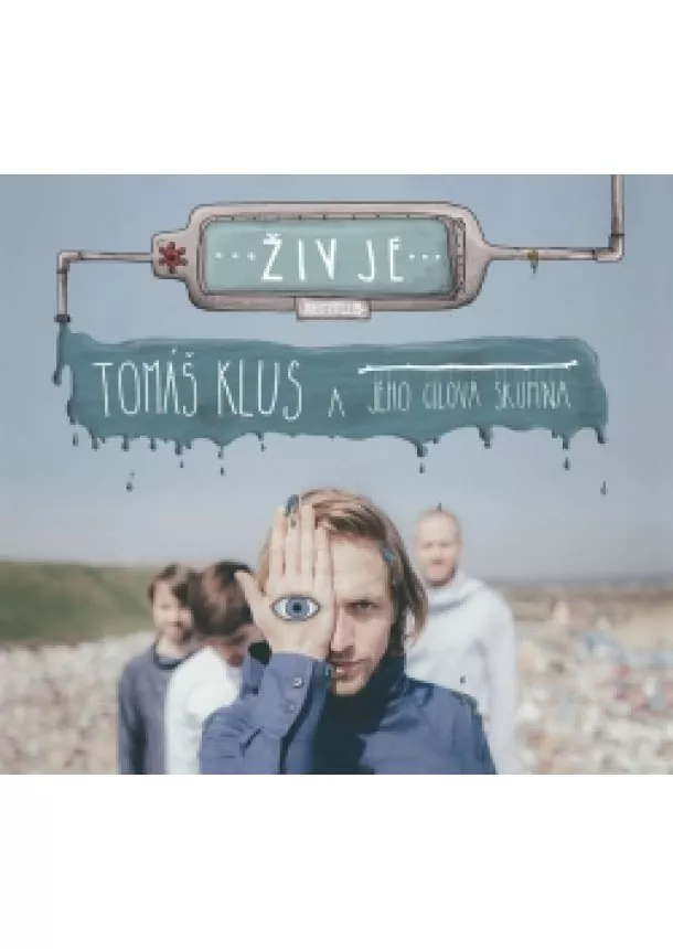 Tomáš Klus, Tomáš Klus s.r.o. - Tomáš Klus: Živ je