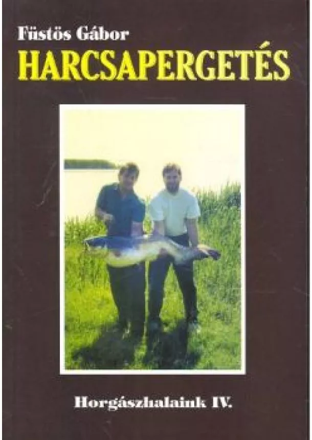 FÜSTÖS GÁBOR - HARCSAPERGETÉS