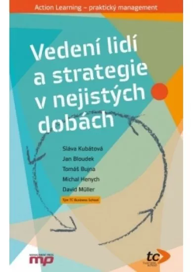 Vedení lidí a strategie v nejistých dobách