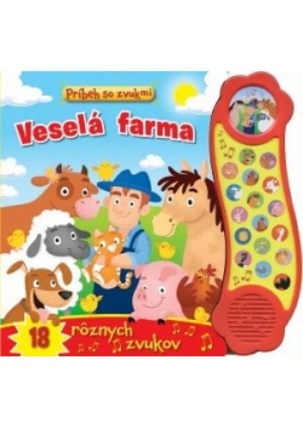 autor neuvedený - Príbeh so zvukmi - Veselá farma  18 rôzn