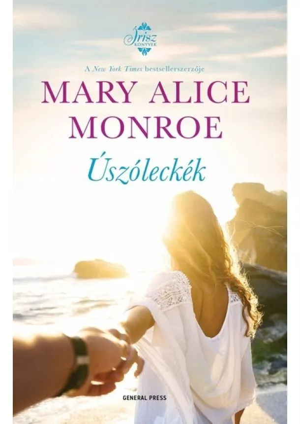 Mary Alice Monroe - Úszóleckék - Írisz-könyvek