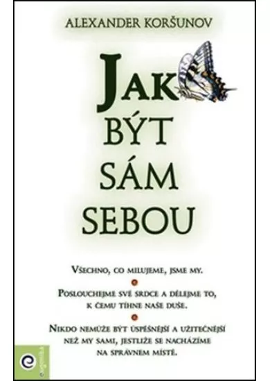 Jak být sám sebou