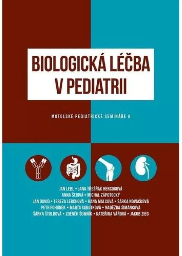 Jan David, Filip Fencl, Tereza Doušová - Biologická léčba v pediatrii