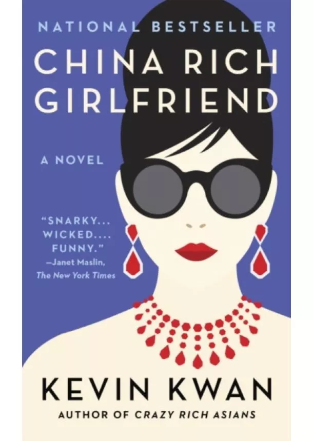 Kevin Kwan - China Rich Girlfriend