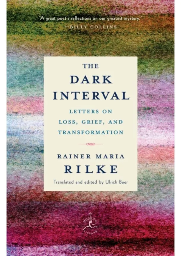 Rainer Maria Rilke, Ulrich Baer - Dark Interval