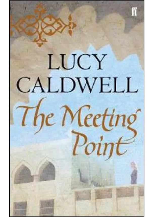 Lucy Caldwell - Meeting Point