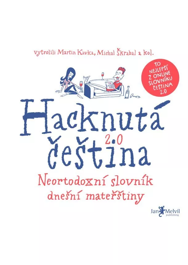 Michal Škrabal, Martin Kavka - Hacknutá čeština - Neortodoxní slovník dnešní mateřštiny