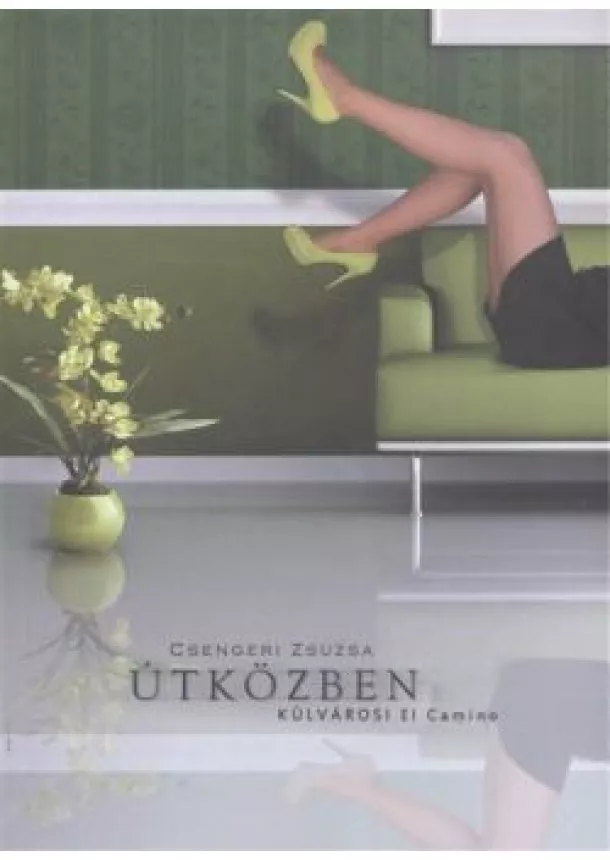 CSENGERI ZSUZSA - ÚTKÖZBEN