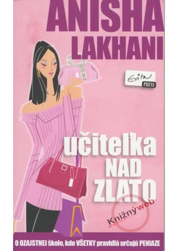 Anisha Lakhani - Učiteľka nad zlato