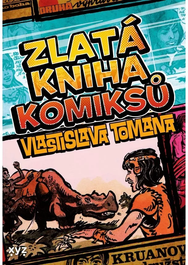 Vlastislav Toman - Zlatá kniha komiksů Vlastislava Tomana