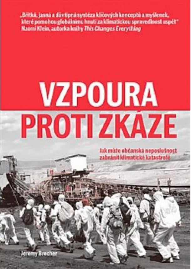 Jeremy Brecher, Josef Patočka - Vzpoura proti zkáze - Jak může občanská neposlušnost zabránit klimatické katastrofě