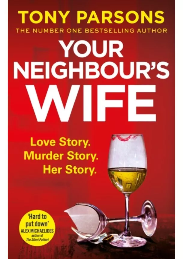 Tony Parsons - Your Neighbour’s Wife