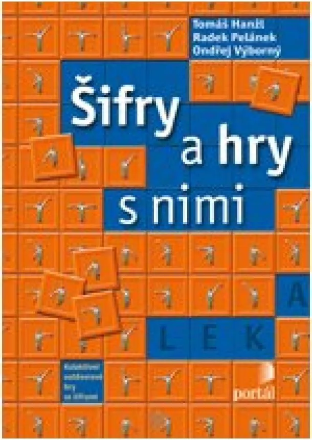 Tomáš Hanžl , Radek Pelánek  - Šifry a hry s nimi