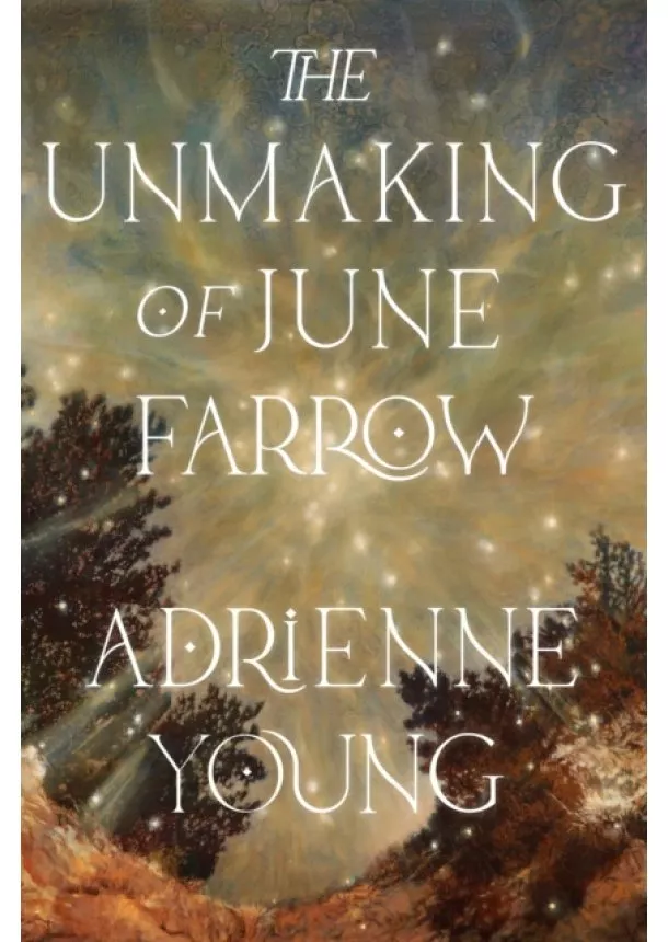 Adrienne Young - The Unmaking of June Farrow