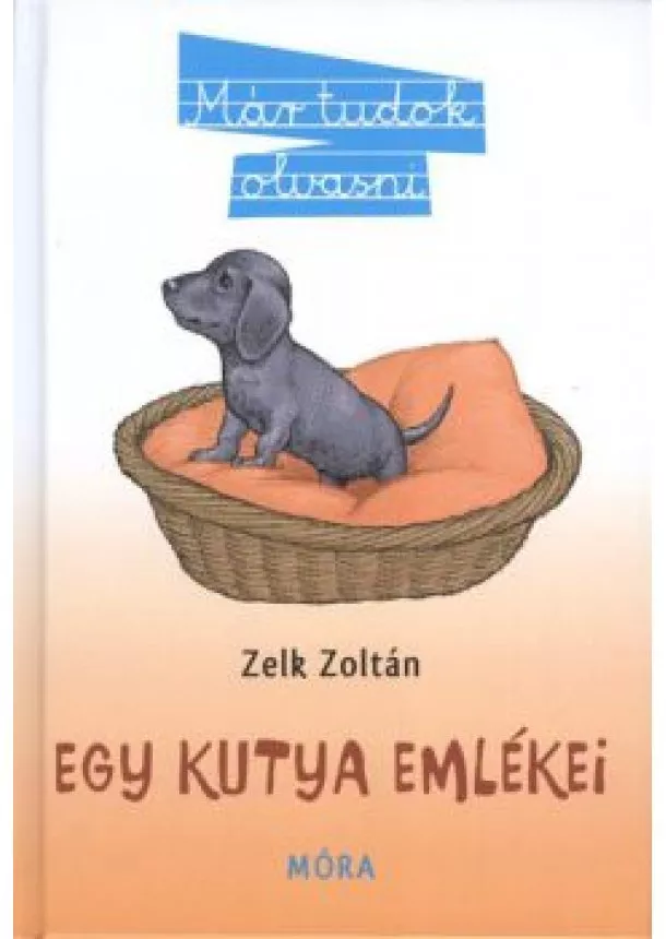 ZELK ZOLTÁN - EGY KUTYA EMLÉKEI