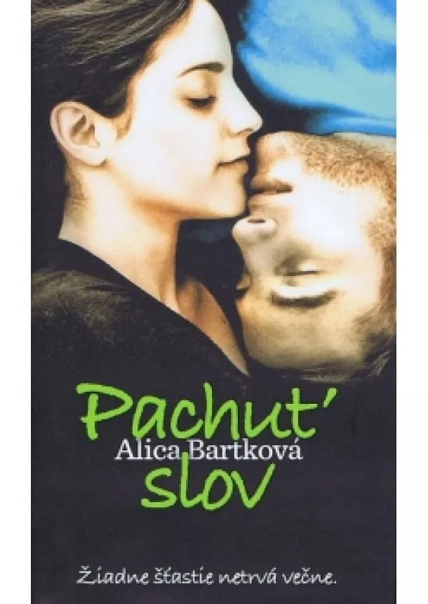 Alica Bartková - Pachuť slov