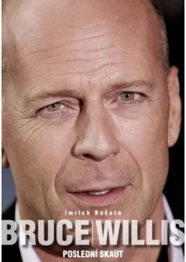 Imrich Rešeta - Bruce Willis