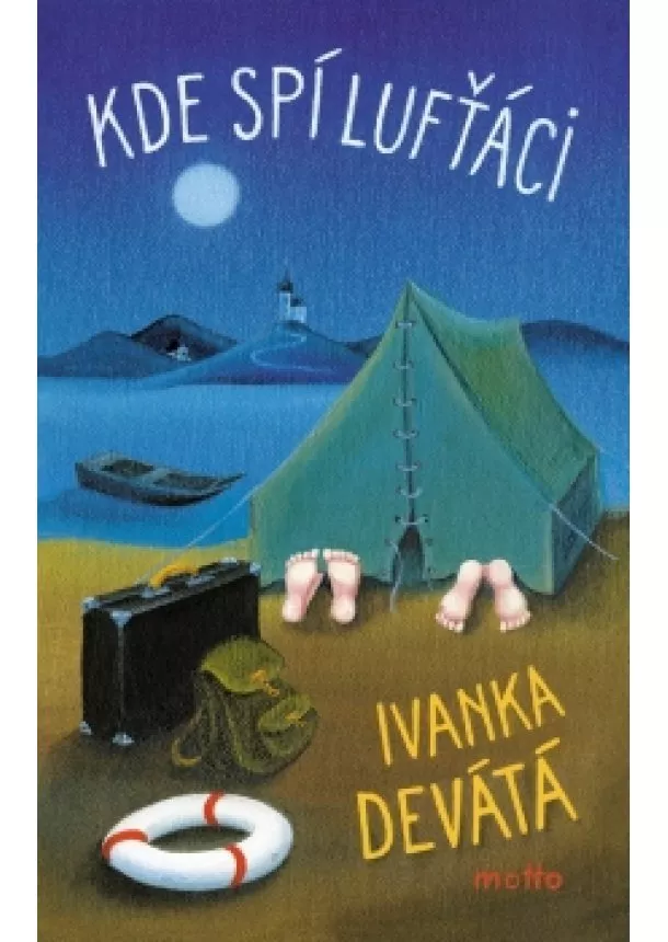 Ivanka Devátá - Kde spí lufťáci