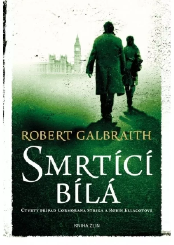 Robert Galbraith (pseudonym J. K. Rowlingové) - Smrtící bílá