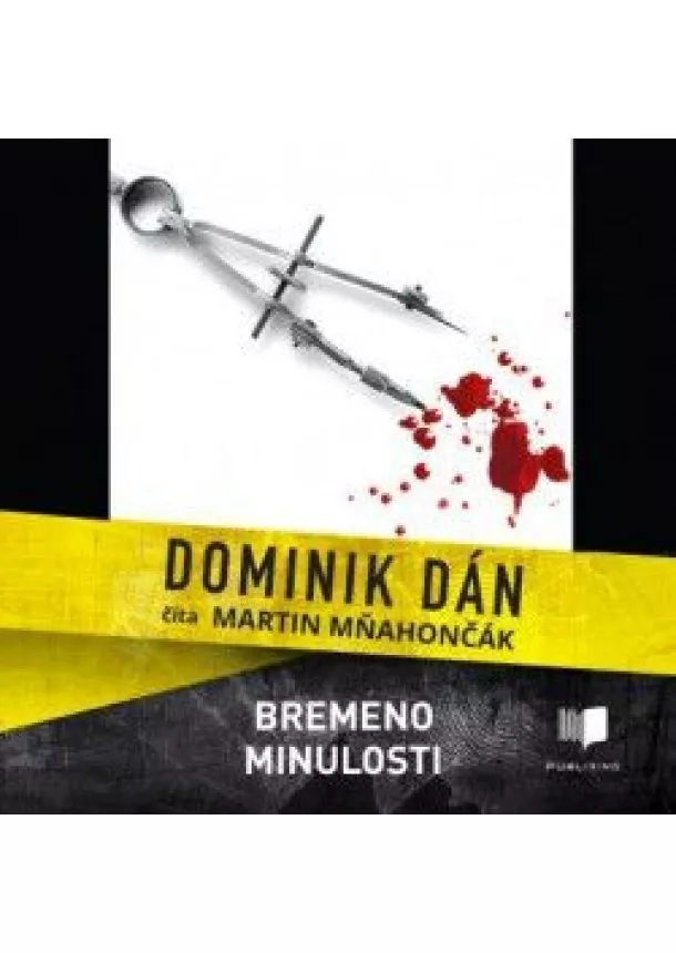 Dominik Dán - Bremeno minulosti - audiokniha