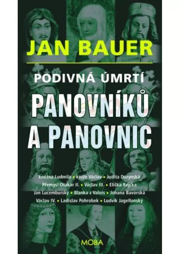 Jan Bauer - Podivná úmrtí panovníků a panovnic