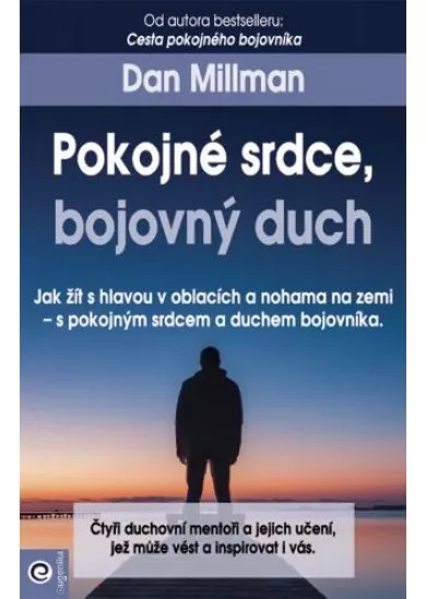 Pokojné srdce, bojovný duch