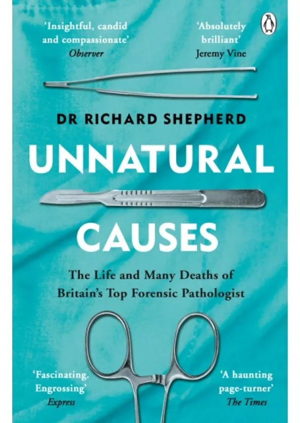 Dr Richard Shepherd - Unnatural Causes