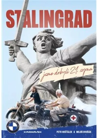 Stalingrad jsme dobyli 21.srpna