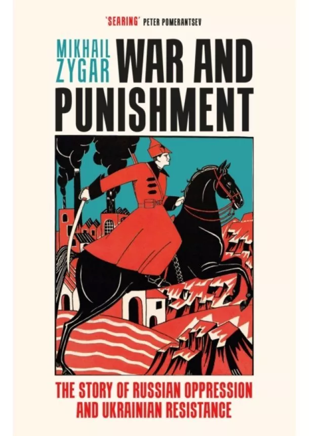 Mikhail Zygar - War and Punishment