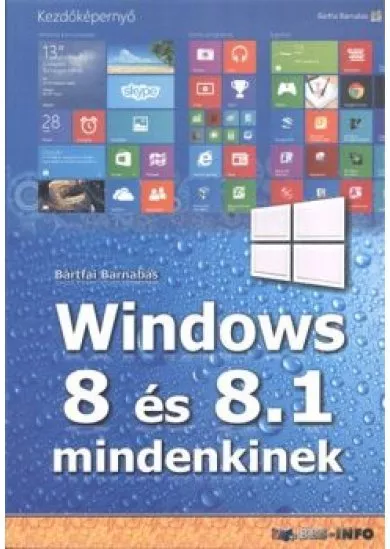 Windows 8 és 8.1 mindenkinek