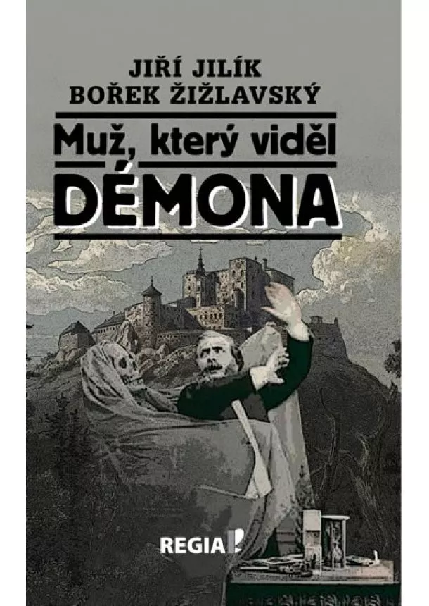 Jiří Jilík, Bořek Žižlavský - Muž, který viděl démona