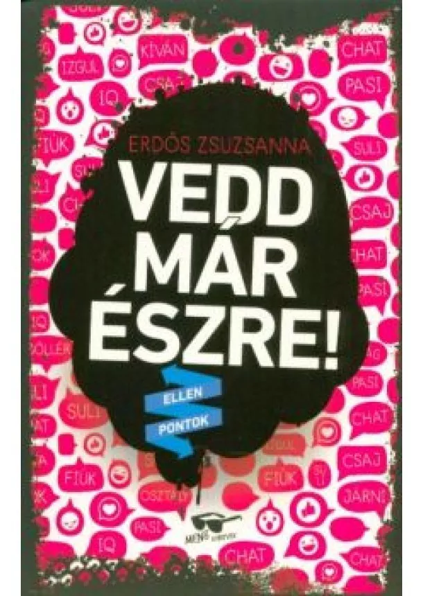 Erdős Zsuzsanna - Vedd már észre! /Ellenpontok-sorozat 2.