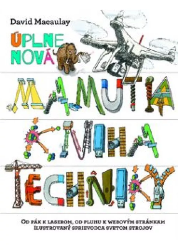 Úplne nová Mamutia kniha techniky - Úplne nová Mamutia kniha techniky