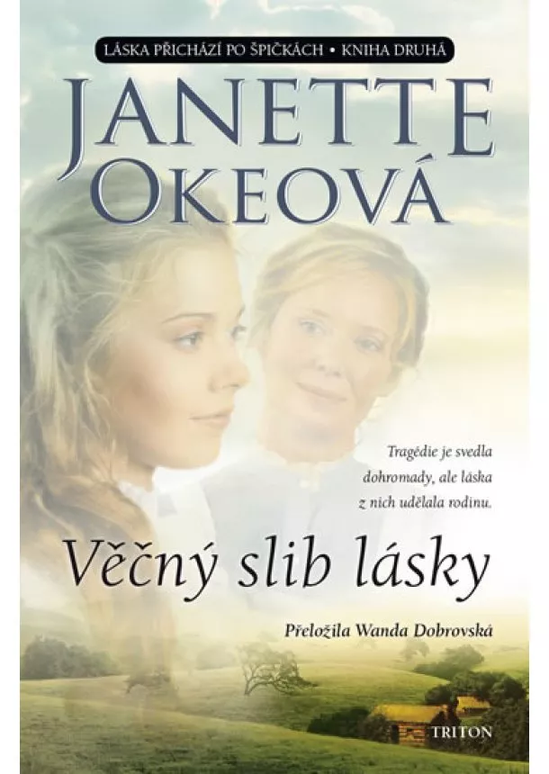 Janette Okeová - Věčný slib lásky - Láska přichází po špičkách 2