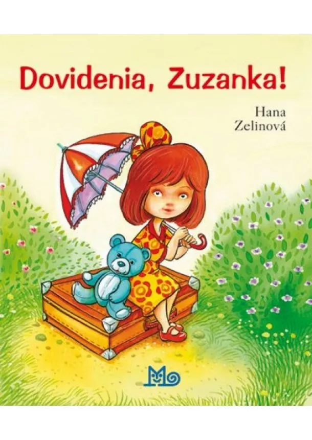 Zelinová Hana - Dovidenia, Zuzanka!