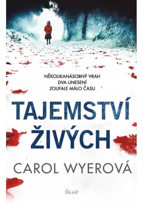 Carol Wyerová - Tajemství živých