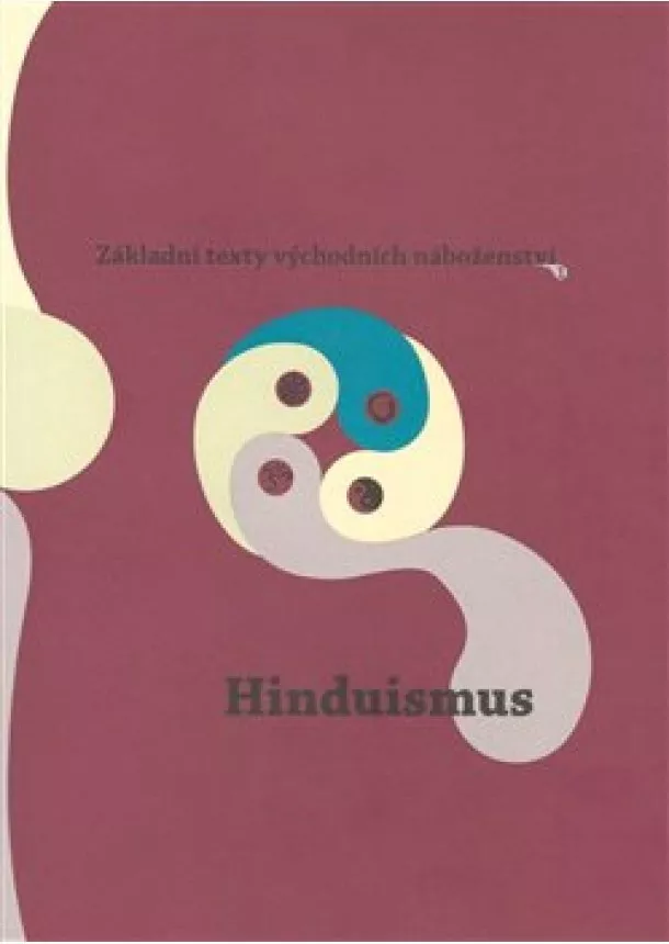 Dušan Zbavitel - Hinduismus - Základní texty východních náboženství 1.