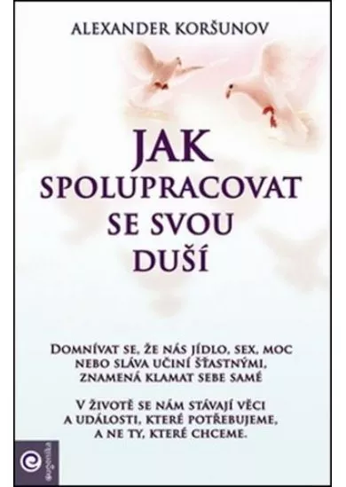 Jak spolupracovat se svou duší