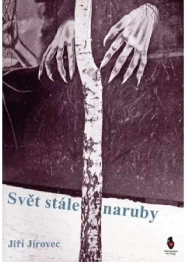 Jiří Jírovec - Svět stále naruby