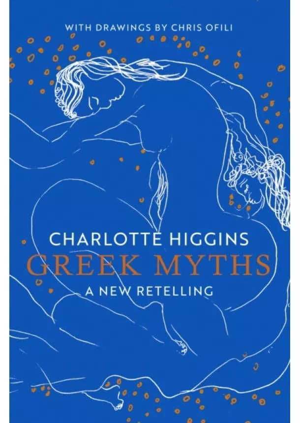 Charlotte Higgins - Greek Myths