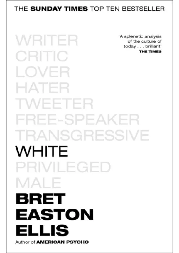 Bret Easton Ellis - White